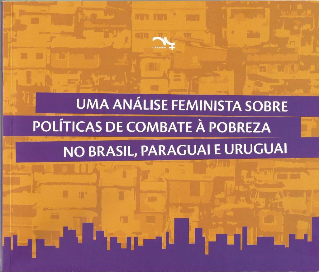 an{alise feminista sobre políticas de combate á pobreza no Brasil, Paraguai e Uruguai