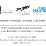 Encuentro de mujeres munícipes, políticas y candidatas de Itapúa “Participación política de las mujeres y posibilidades de paridad en Paraguay”