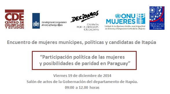 Encuentro de mujeres munícipes, políticas y candidatas de Itapúa “Participación política de las mujeres y posibilidades de paridad en Paraguay”